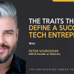 The Traits That Define a Successful Tech Entrepreneur - Podcast interview with Peter Schroeder