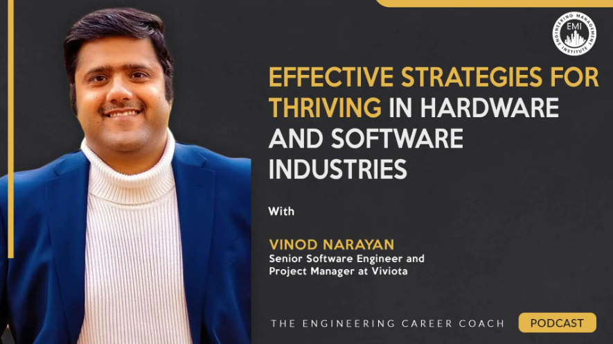 Effective Strategies for Thriving in Hardware and Software Industries – Podcast interview with Vinod Narayan