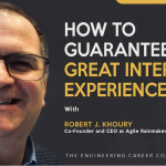 How to Guarantee a Great Internship Experience – Podcast interview with Robert J. Khoury How to Guarantee a Great Internship Experience - Podcast interview with Robert J. Khoury